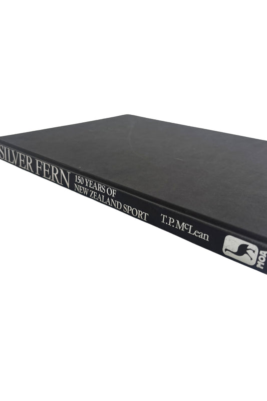 Silver Fern 150 years of NZ sports T.P. McLean